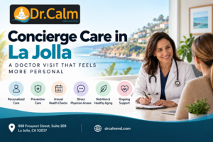 Concierge Care in La Jolla: A Doctor Visit That Feels More Personal